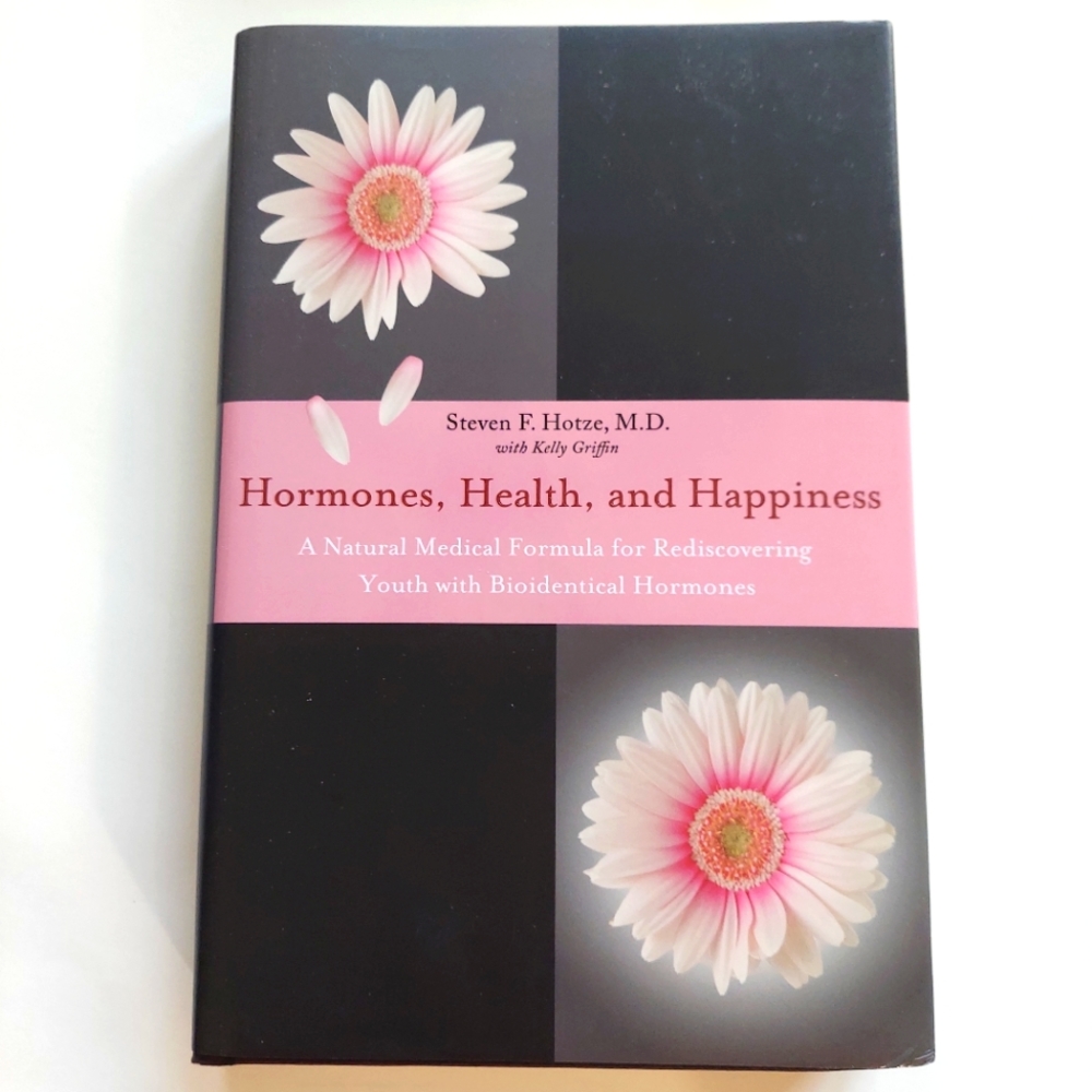 Hormones, Health & Happiness Stephen F. Hottest, M.D. Natural Medical Formula
